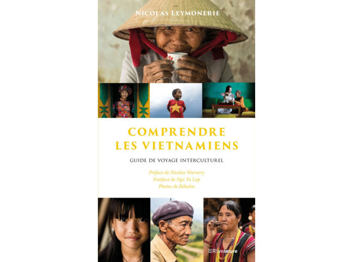 COMPRENDRE LES VIETNAMIENS - GUIDE DE VOYAGE INTERCULTUREL