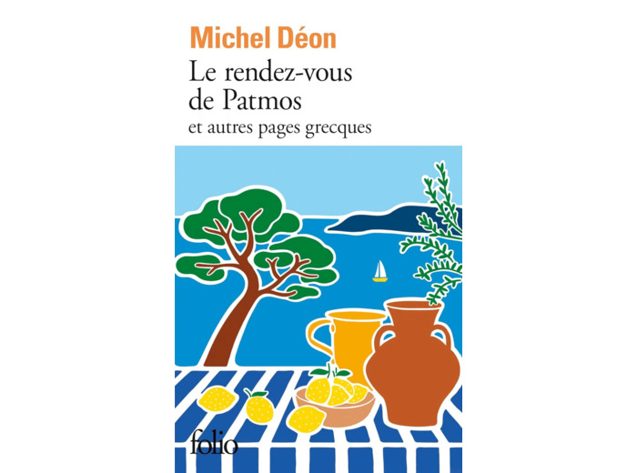 LE RENDEZ-VOUS DE PATMOS ET AUTRES PAGES GRECQUES