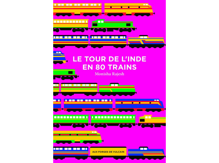 LE TOUR DE L'INDE EN 80 TRAINS