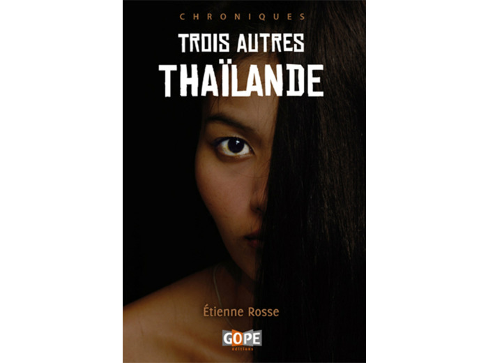TROIS AUTRES THAILANDE, 2E EDITION ILLUSTREE