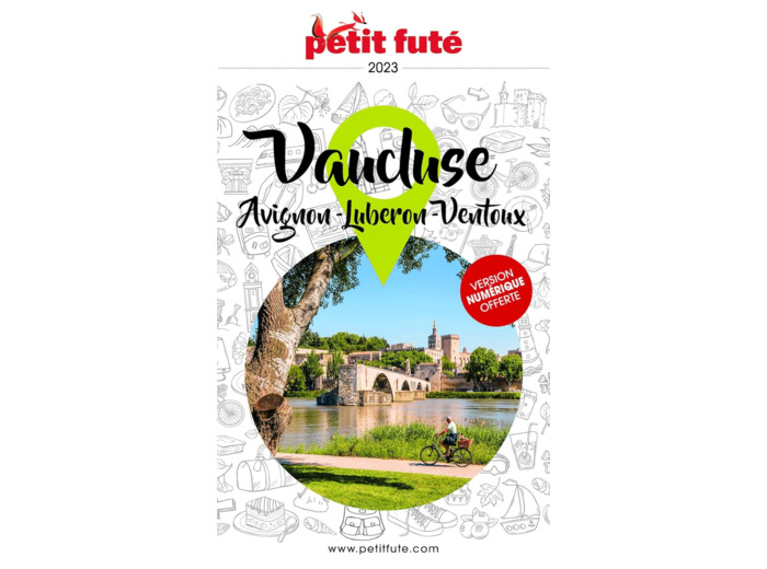 GUIDE AVIGNON - VAUCLUSE 2024 PETIT FUTE - LUBERON - VENTOUX