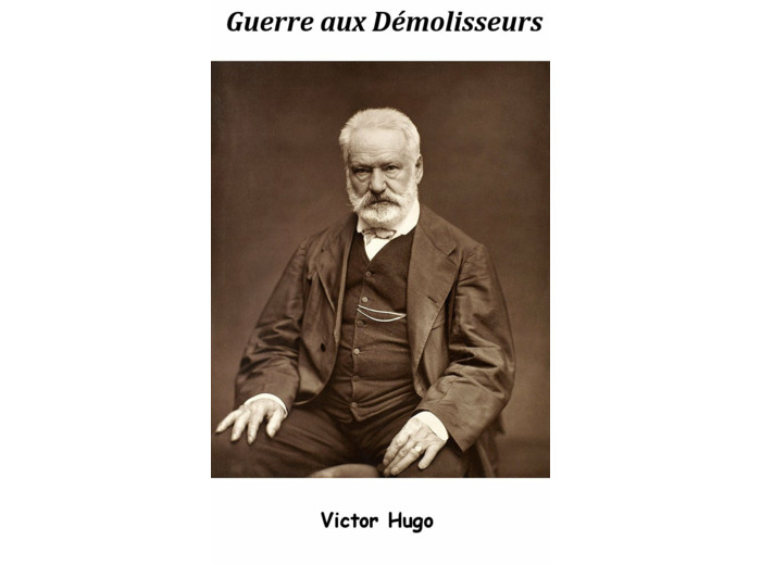 GUERRE AUX DEMOLISSEURS