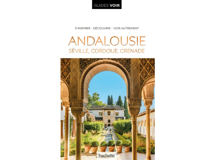 GUIDE VOIR ANDALOUSIE