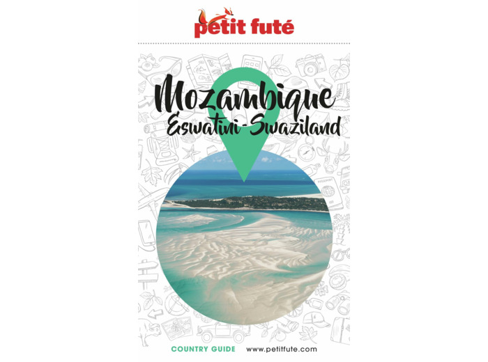 GUIDE MOZAMBIQUE / ESWATINI 2023/2024 PETIT FUTE