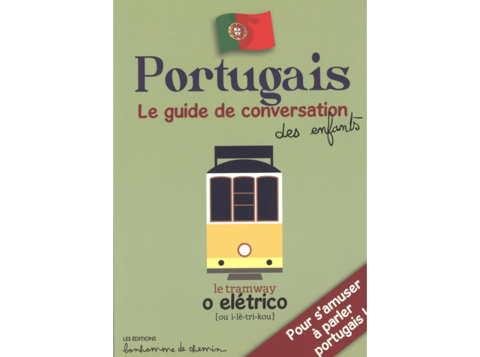 PORTUGAIS - POUR S'AMUSER A PARLER PORTUGAIS !