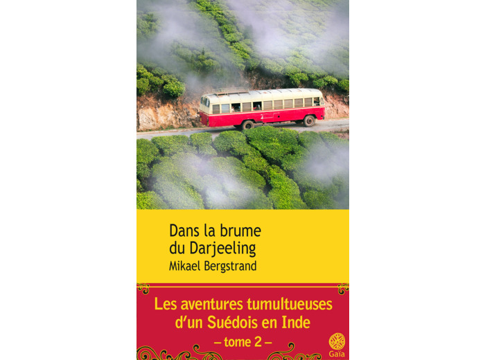 DANS LA BRUME DU DARJEELING