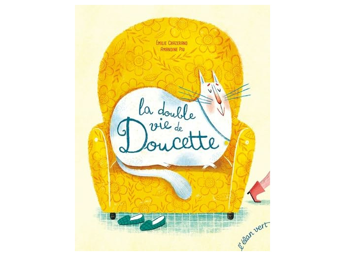 LA DOUBLE VIE DE LA DOUCETTE
