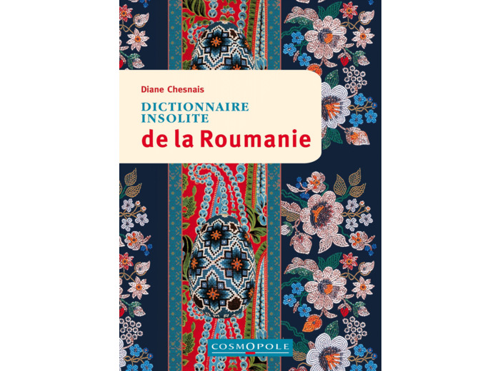 DICTIONNAIRE INSOLITE DE LA ROUMANIE