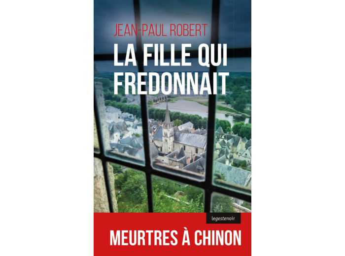 LA FILLE QUI FREDONNAIT - MEURTRES A CHINON - LE GESTE NOIR - T118