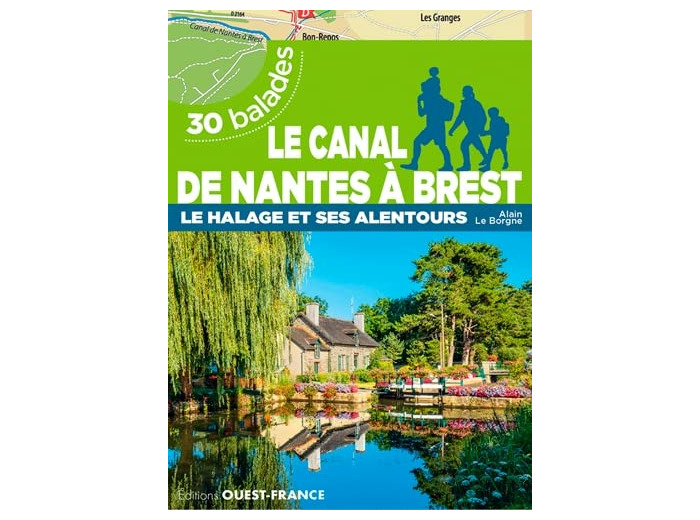 LE CANAL DE NANTES A BREST - LE HALAGE ET SES ALENTOURS - 30 BALADES