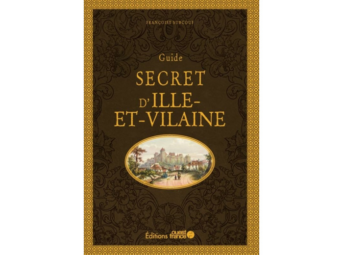 GUIDE SECRET D'ILLE-ET-VILAINE