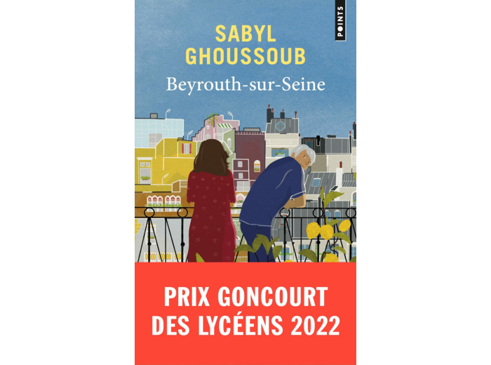 BEYROUTH-SUR-SEINE - PRIX GONCOURT DES LYCEENS 2022
