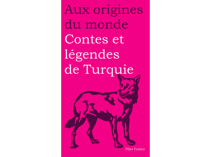 CONTES ET LEGENDES DE TURQUIE