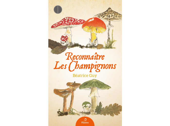 RECONNAITRE LES CHAMPIGNONS
