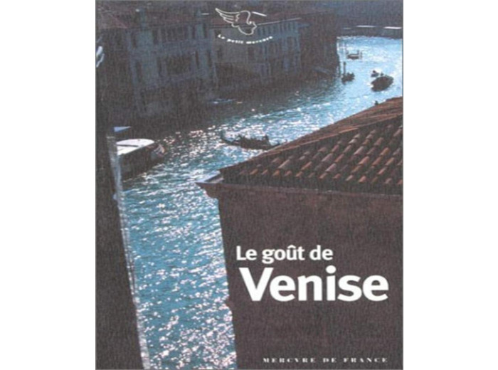 LE GOUT DE VENISE