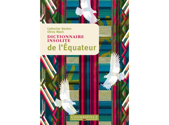 DICTIONNAIRE INSOLITE DE L'EQUATEUR