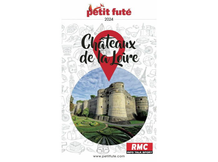 GUIDE CHATEAUX DE LA LOIRE 2024 PETIT FUTE