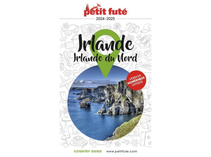 GUIDE IRLANDE 2024 PETIT FUTE - IRLANDE DU NORD