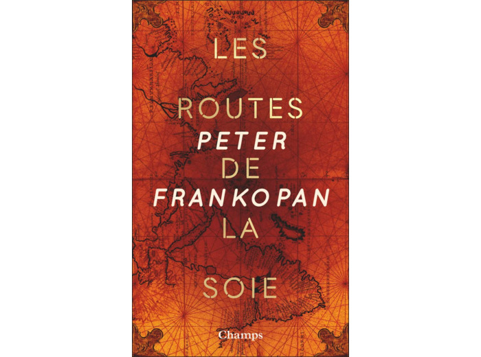LES ROUTES DE LA SOIE (COLLECTOR) - L'HISTOIRE DE COEUR DU MONDE
