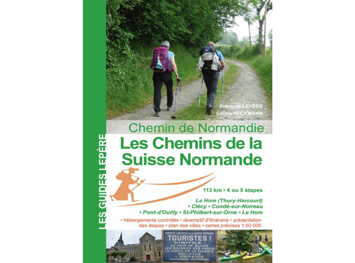 LES CHEMINS DE LA SUISSE NORMANDE