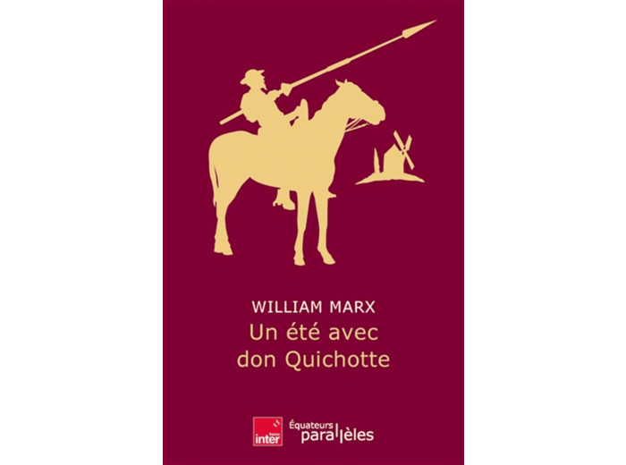 UN ETE AVEC DON QUICHOTTE