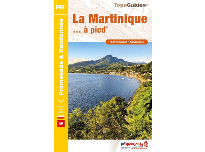 LA MARTINIQUE A PIED - REF D972