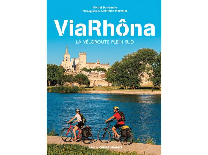 VIARHONA - LA VELOROUTE PLEIN SUD