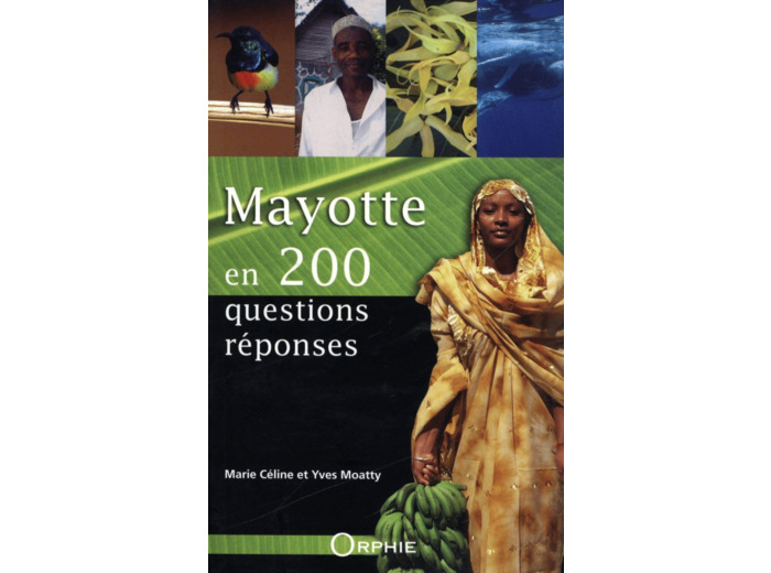 MAYOTTE EN 200 QUESTIONS REPONSES