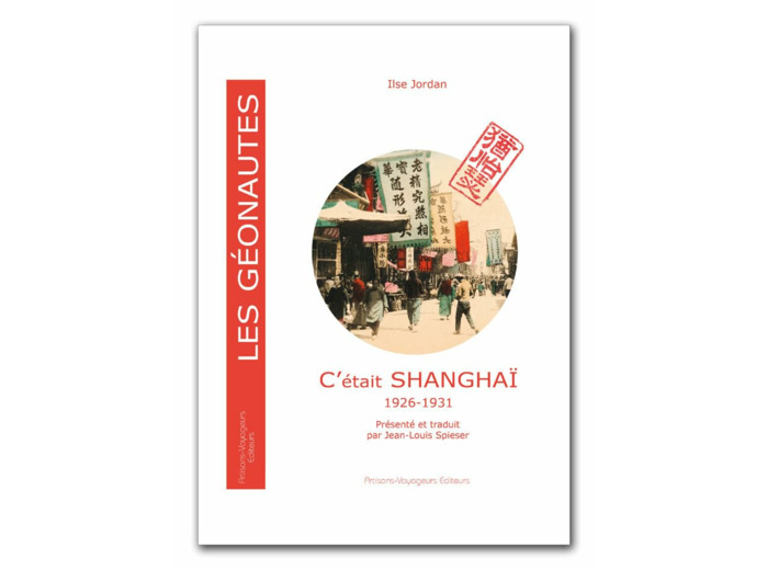 C'ETAIT SHANGHAI 1926-1931