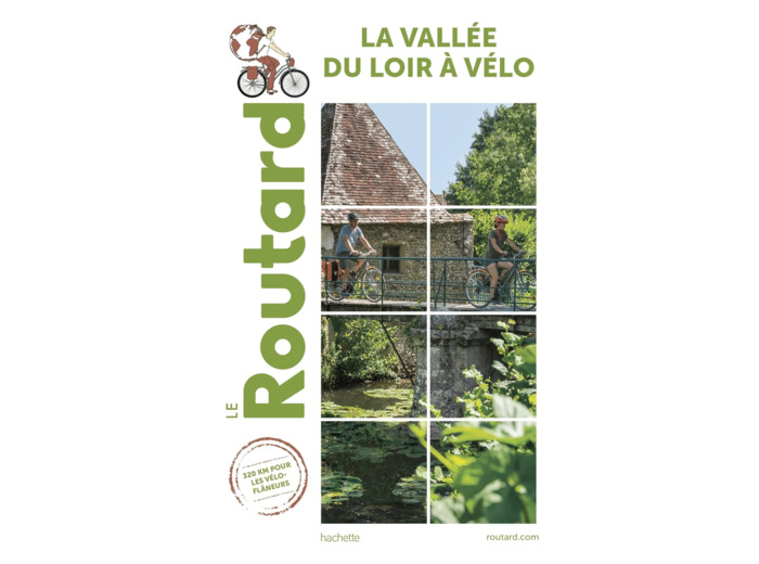 GUIDE DU ROUTARD VALLEE DU LOIR A VELO