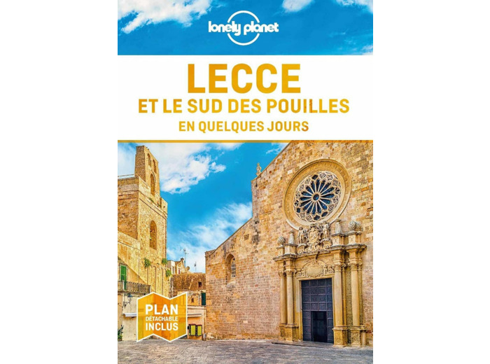 LECCE ET LE SUD DES POUILLES EN QUELQUES JOURS 1ED