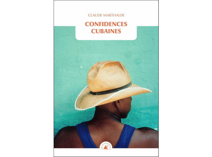 CONFIDENCES CUBAINES