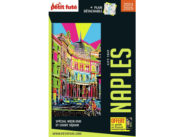 GUIDE NAPLES 2024 CITY TRIP PETIT FUTE