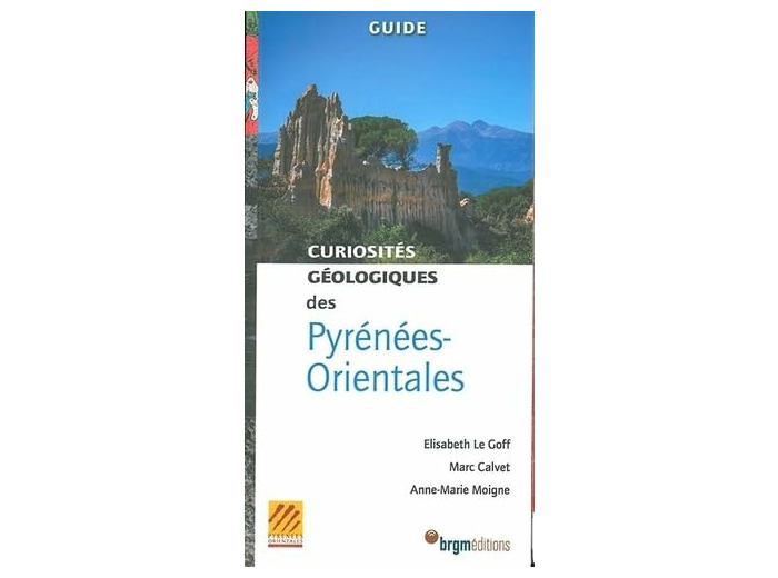 CURIOSITES GEOLOGIQUES DES PYRENEES-ORIENTALES