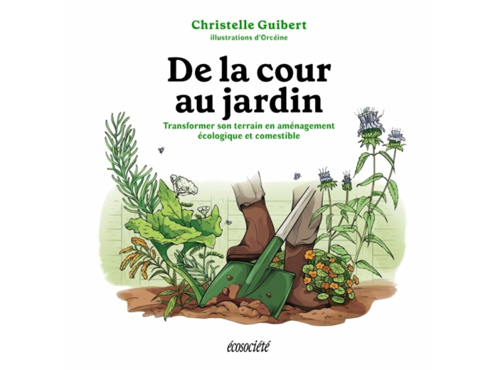 DE LA COUR AU JARDIN -TRANSFORMER SON TERRAIN EN AMENAGEMENT