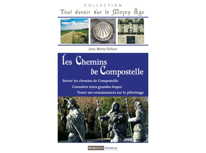 LE CHEMIN DE COMPOSTELLE