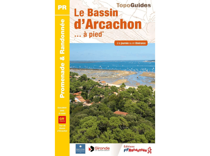 LE BASSIN D'ARCACHON A PIED - REF P331