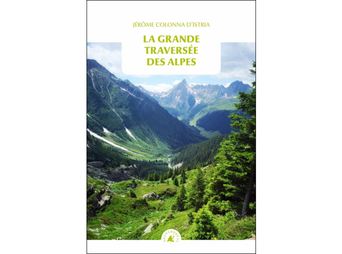 LA GRANDE TRAVERSEE DES ALPES