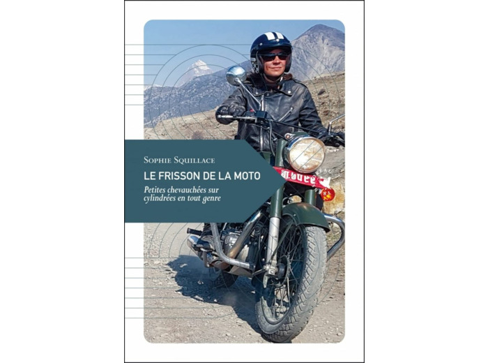 LE FRISSON DE LA MOTO - PETITES CHEVAUCHEES SUR CYLINDREES E