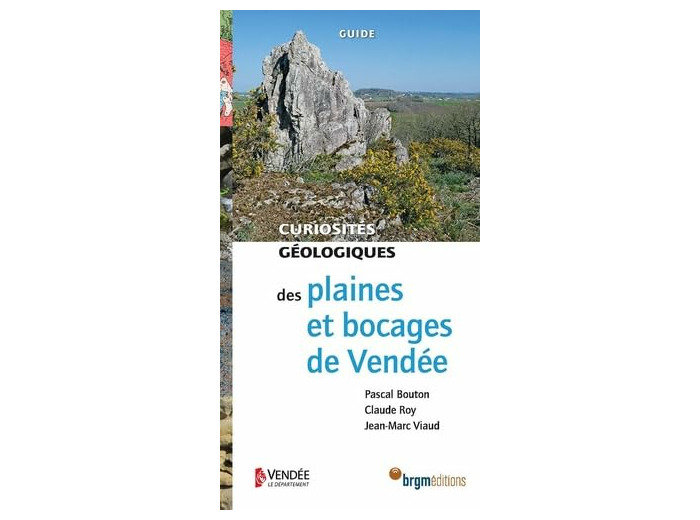 PLAINES ET BOCAGES DE VENDEE CURIOSITES GEOLOGIQUES
