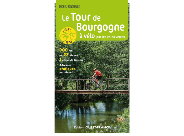 LE TOUR DE BOURGOGNE A VELO PAR LES VOIES VERTES