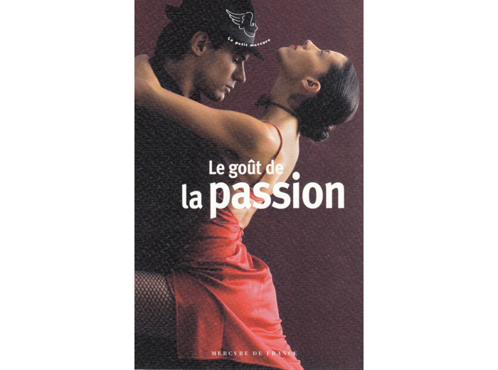 LE GOUT DE LA PASSION RETREF