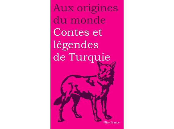 CONTES ET LEGENDES DE TURQUIE