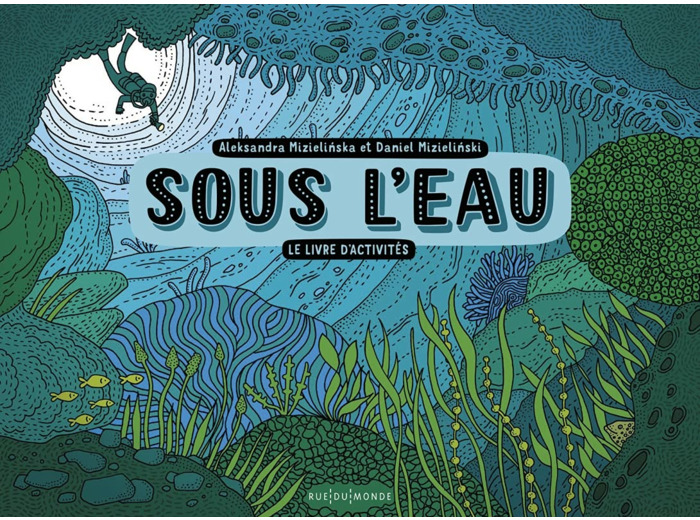 SOUS L'EAU - LE LIVRE D'ACTIVITES