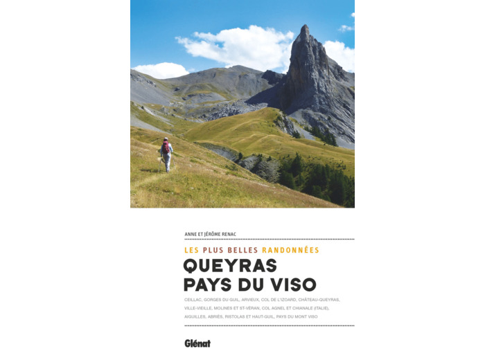 QUEYRAS & PAYS DU VISO, LES PLUS BELLES RANDONNEES