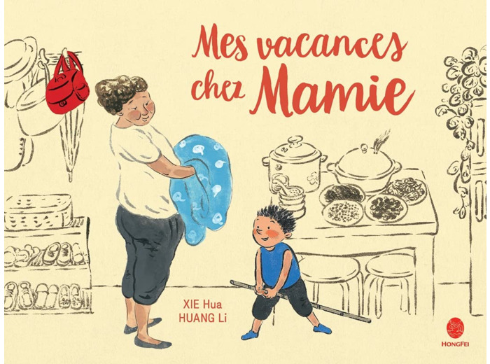 MES VACANCES CHEZ MAMIE