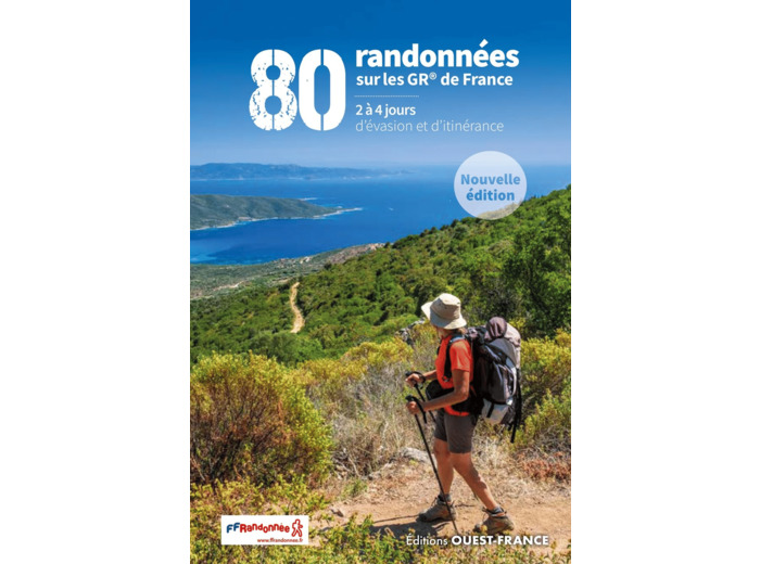80 RANDONNEES SUR LES GR DE FRANCE