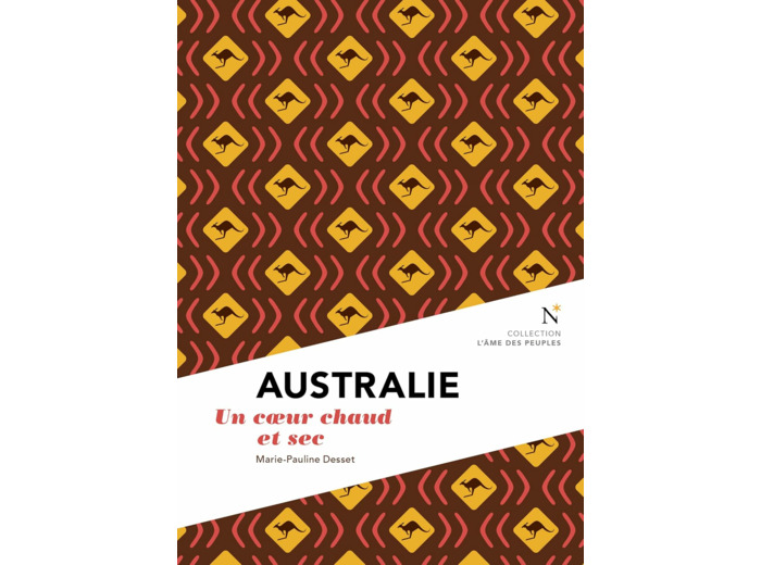 AUSTRALIE - UN COEUR CHAUD ET SEC