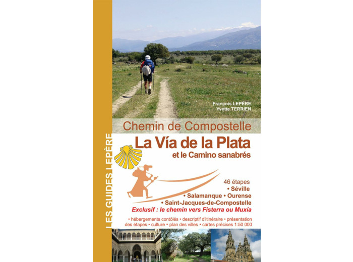 LA VIA DE LA PLATA ET LE CAMINO SANABRES