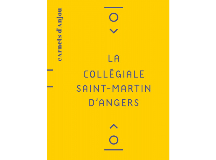 LA COLLEGIALE SAINT-MARTIN - LA COLLEGIALE SAINT-MARTIN D'ANGERS
